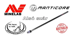 Minelab Manticore fémkereső alsó szár